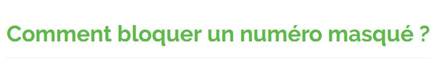 Rendez-vous sur aquiestcenumero.fr pour savoir comment bloquer les appels masqués